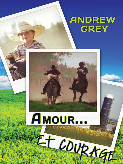 Title details for Amour... et courage (Love Means Courage) by Andrew Grey - Available